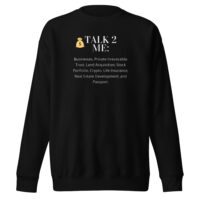 Money Talks Unisex Premium Sweatshirt black